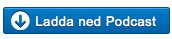 Ladda ned som Podcast!