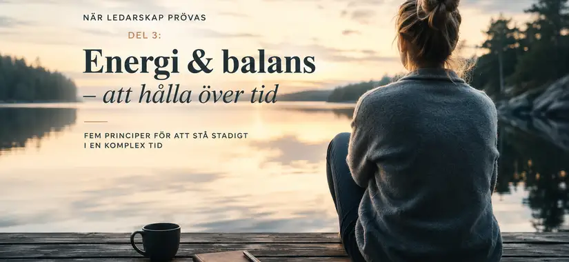 Du kan inte leda andra hållbart om du samtidigt driver dig själv på ett sätt som inte håller.