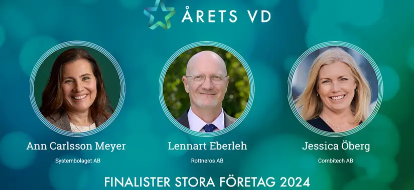 Finalister Årets VD 2024 i kategorin Stora företag: Ann Carlsson Meyer - Systembolaget AB, Lennart Eberleh - Rottneros AB och Jessica Öberg - Combitech AB.