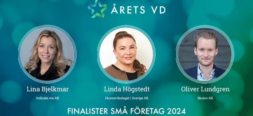 Finalister Årets VD 2024 i kategorin Små företag: Lina Bjelkmar - Indicate me AB, Linda Högstedt - Ekonomibolaget i Sverige AB och Oliver Lundgren - Skolon AB.