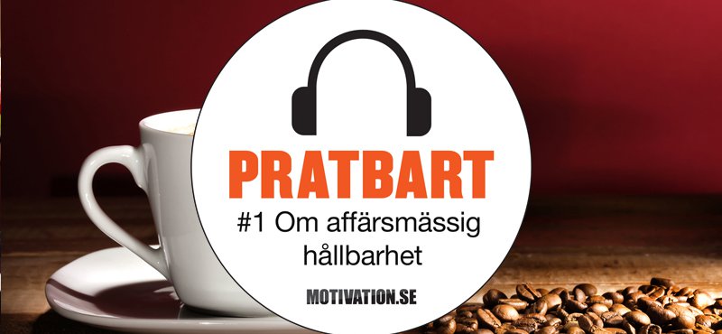 Pratbart #1 - Om affärsmässig hållbarhet